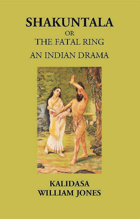 SHAKUNTALA OR THE FATAL RING: Treasure of Kalidasa series: 1 series: 1 - Gyan Books | Grocsy