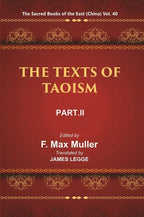The Sacred Books of the East (China: THE TEXTS OF TAOISM, PART-II: THE WRITINGS OF KWANG-3ZE BOOK XVIII–XXXIII) 40th - Gyan Books | Grocsy