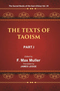 The Sacred Books of the East (China: THE TEXTS OF TAOISM, PART-I: THE TAO TEH KING THE WRITINGS OF KWANG-3ZE BOOK I–XVII) 39th - Gyan Books | Grocsy