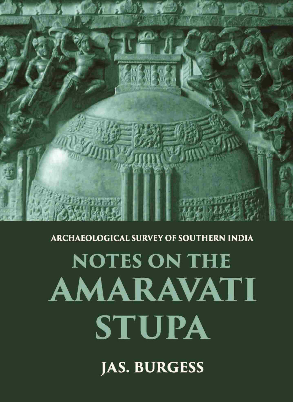 NOTES ON THE AMARAVATI STUPA - Gyan Books | Grocsy