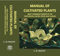 Manual OF CULTIVATED PLANTS Most commonly grown in the continental United States and Canada - Gyan Books | Grocsy
