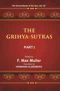 The Sacred Books Of The East (The Grihya-Sutras, Part-I: Sankhayana-Grihya-Sutra, Asvalayana-Grihya-Sutra, - Gyan Books | Grocsy