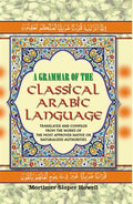 A Grammar of the Classical Arabic Language : Translated and Compiled From the Works of the Most Approved Native Or Naturalized Authorities ( The Common Process - Part 2) Vol. 7th - Gyan Books | Grocsy