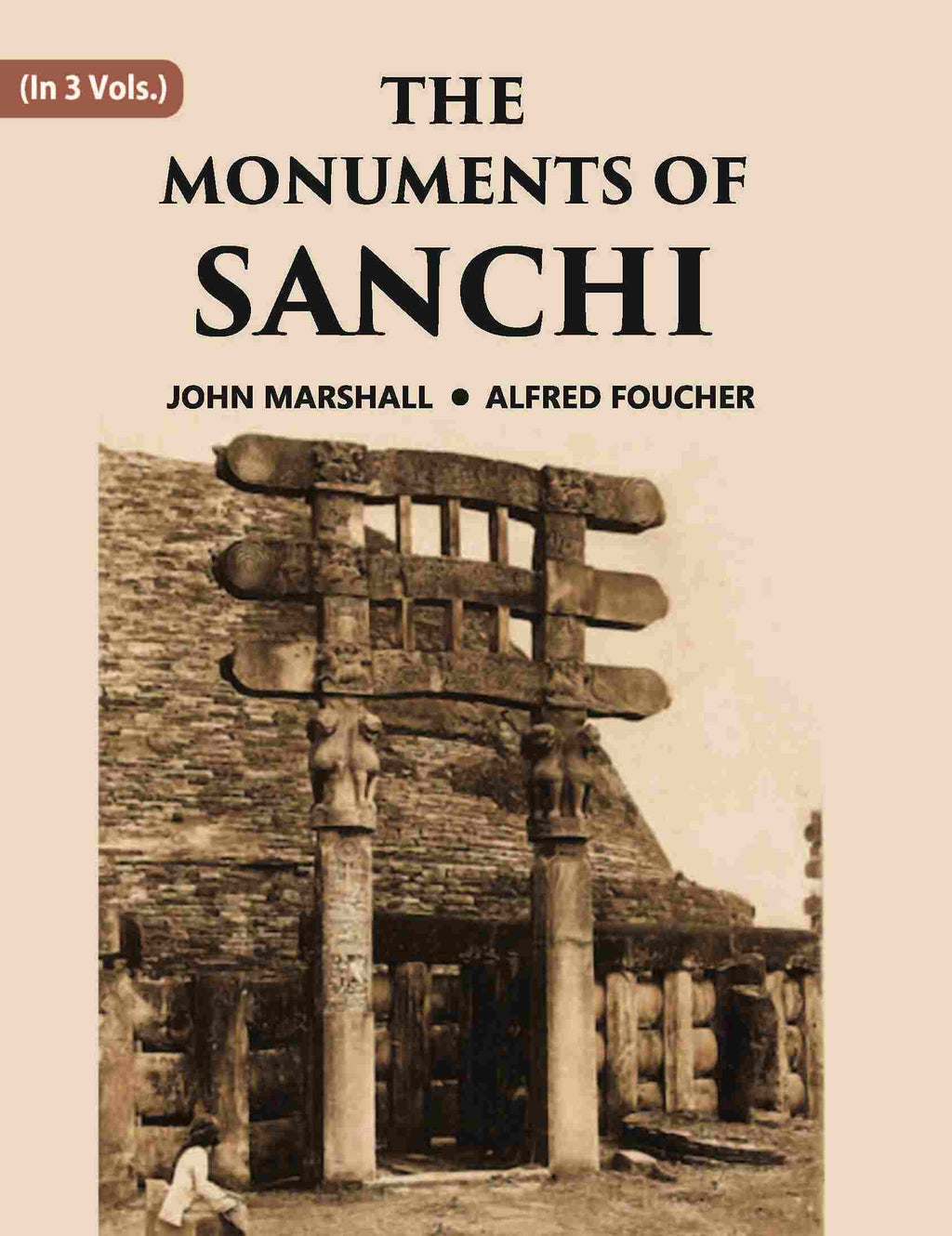 THE MONUMENTS OF SANCHI 3 Vols. Set - Gyan Books | Grocsy