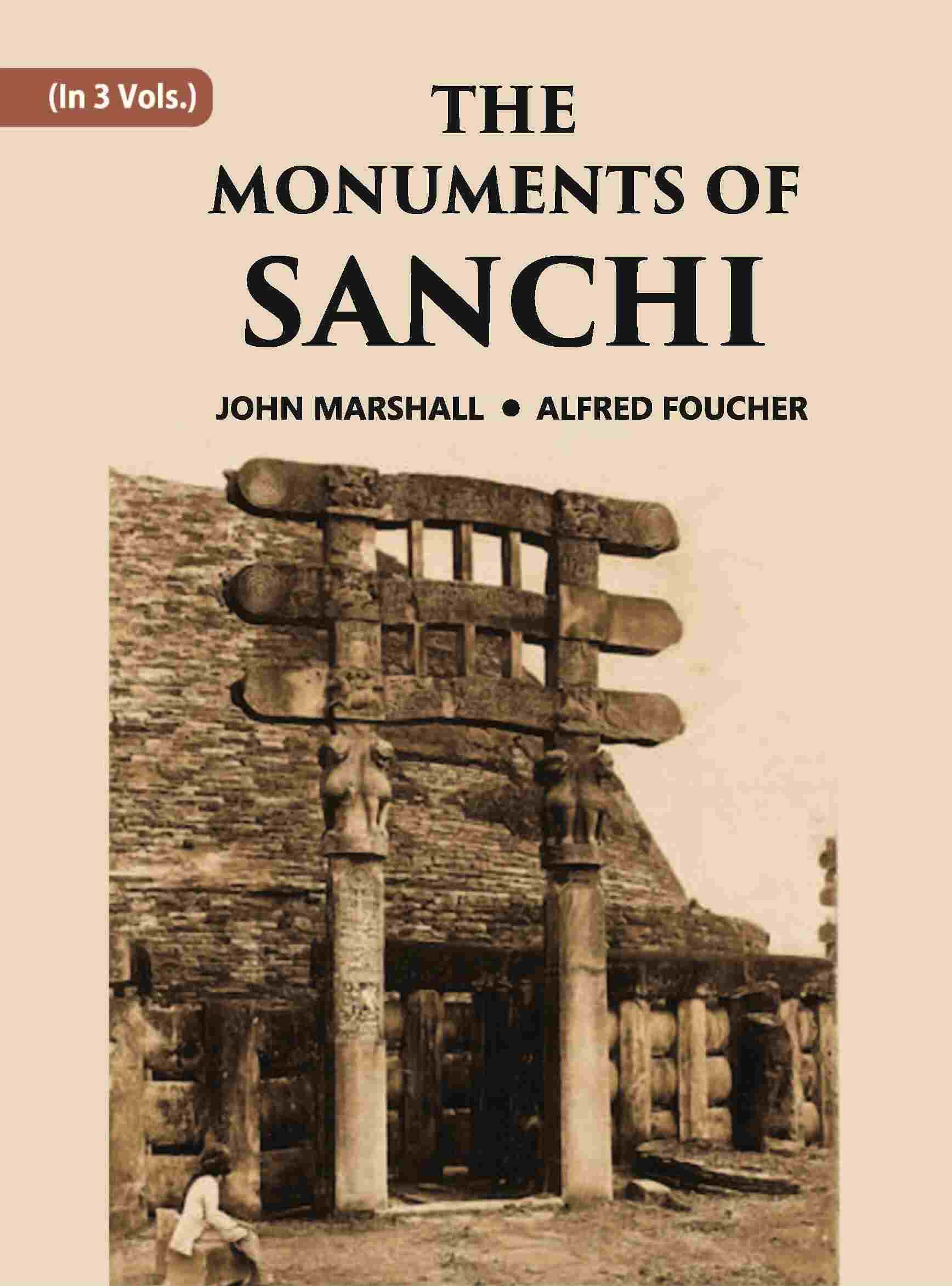 THE MONUMENTS OF SANCHI Vol. 1st - Gyan Books | Grocsy