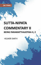 Sutta-Nipata Commentary BEING Paramatthajotika II Vol. 2nd - Gyan Books | Grocsy