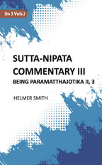 Sutta-Nipata Commentary BEING Paramatthajotika II 3 Vols. Set - Gyan Books | Grocsy