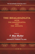 The Sacred Books of the East (THE BHAGAVADGITA WITH THE SANATSUGATIYA AND THE ANUGITA) 8th - Gyan Books | Grocsy