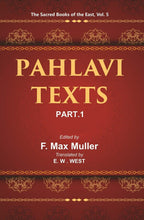 The Sacred Books of the East (PAHLAVI TEXTS, PART-I: THE BUNDAHIS, BAHMAN YAST AND SHAYASTLA-SHAYAST) 5th - Gyan Books | Grocsy
