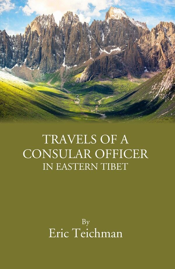 Travels Of A Consular Officer In Eastern Tibet - Gyan Books | Grocsy