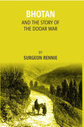 Bhotan And The Story Of The Dooar War - Gyan Books | Grocsy