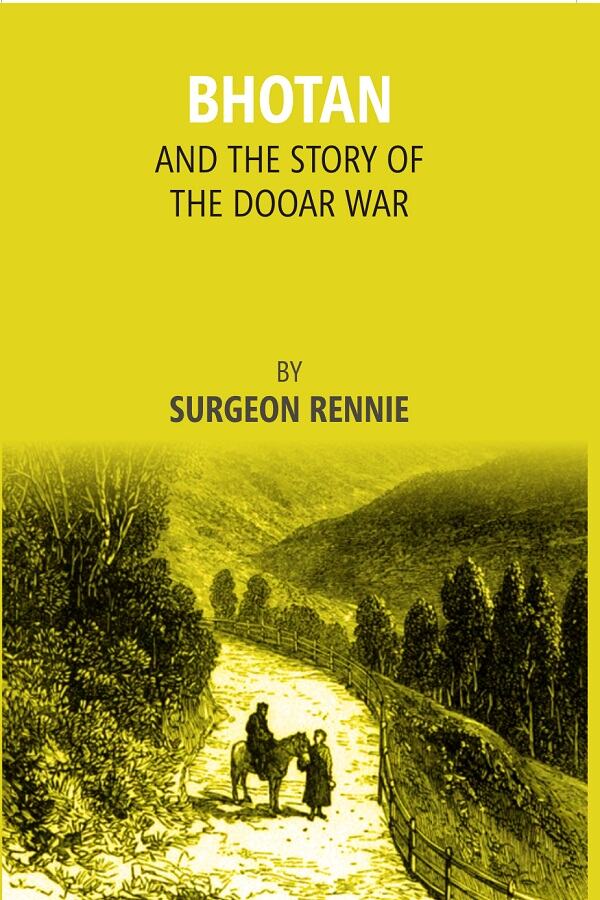 Bhotan And The Story Of The Dooar War - Gyan Books | Grocsy