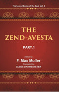 The Sacred Books of the East (THE ZEND-AVESTA, PART-I: THE VENDIDAD) 4th - Gyan Books | Grocsy