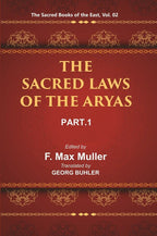 The Sacred Books of the East (THE SACRED LAWS OF THE ARYAS, PART-I: APASTAMBA AND GAUTAMA) 2nd - Gyan Books | Grocsy