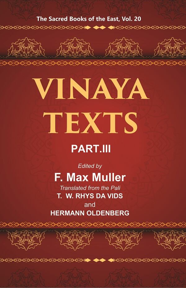 The Sacred Books of the East (VINAYA TEXTS, PART-III: THE KULLAVAGGA, IV—XIII) 20th - Gyan Books | Grocsy