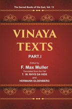 The Sacred Books of the East (VINAYA TEXTS, PART I: THE PATIMOKKHA, THE MAHAVAGGA, I—IV) 13th - Gyan Books | Grocsy