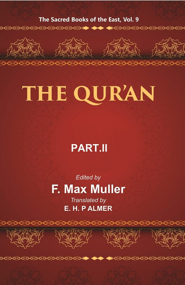 The Sacred Books of the East (THE QUR’AN, PART-II: CHAPTERS XVII TO CXIV) 9th - Gyan Books | Grocsy