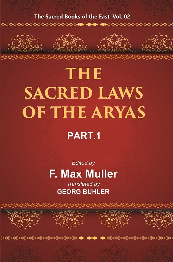 The Sacred Books of the East (THE SACRED LAWS OF THE ARYAS, PART-I: APASTAMBA AND GAUTAMA) 2nd - Gyan Books | Grocsy