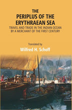 The Periplus of the Erythraean Sea: Travel and Trade in the Indian Ocean by a merchant of the first century - Gyan Books | Grocsy