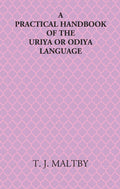 A Practical Handbook Of The Uriya Or Odiya Language - Gyan Books | Grocsy