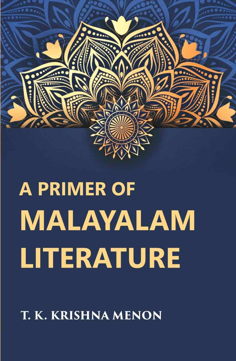 A Primer Of Malayalam Literature - Gyan Books | Grocsy