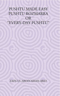 Pushtu Made Easy Pushtu Rozmarra Or “Every-Day Pushtu” - Gyan Books | Grocsy