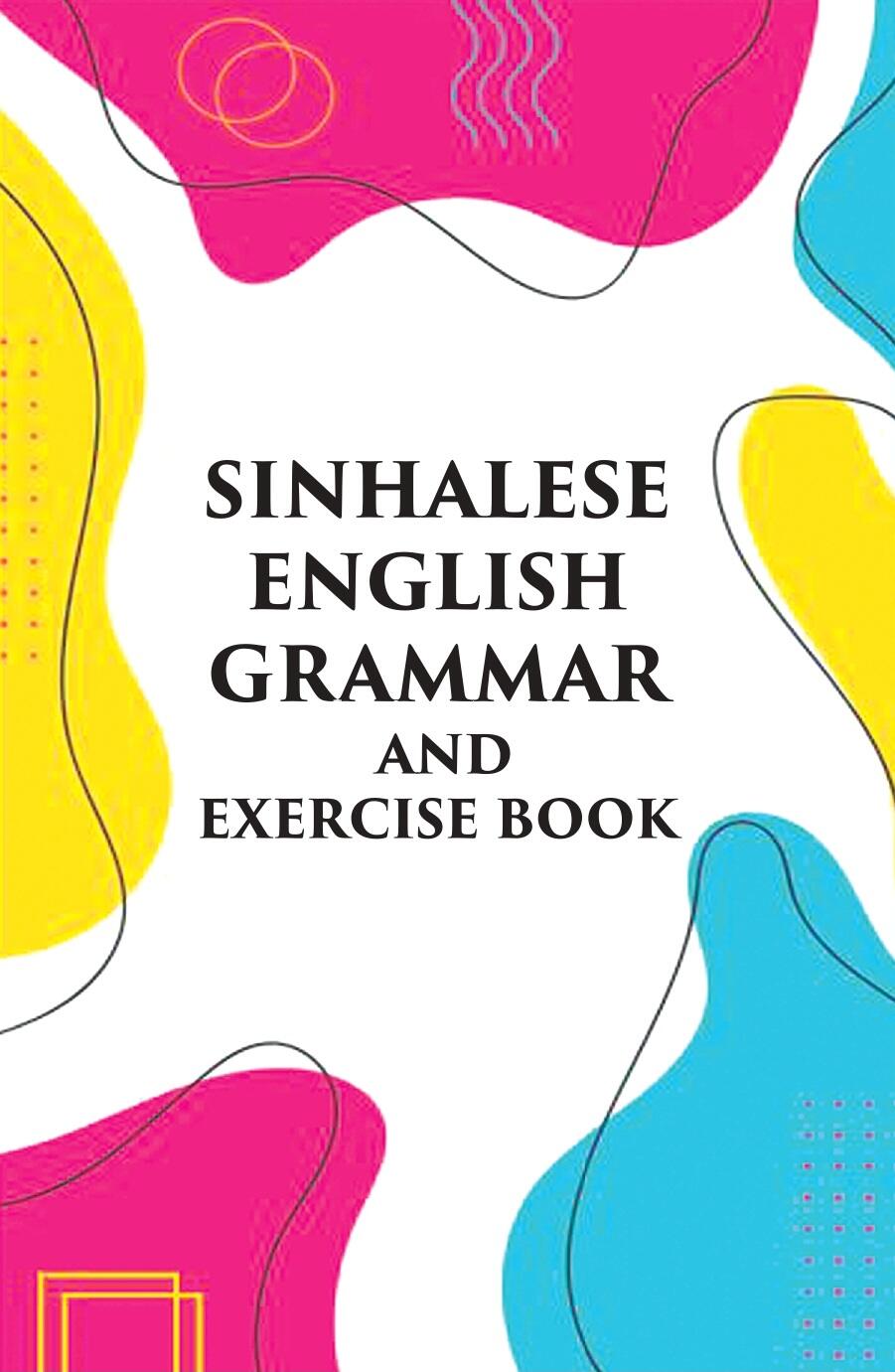 Sinhalese-English Grammar And Excercise Book - Gyan Books | Grocsy