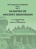 The Tamilian Antiquary Glimpses Of Ancient Dravidians Vol - I, No. - 5 - Gyan Books | Grocsy