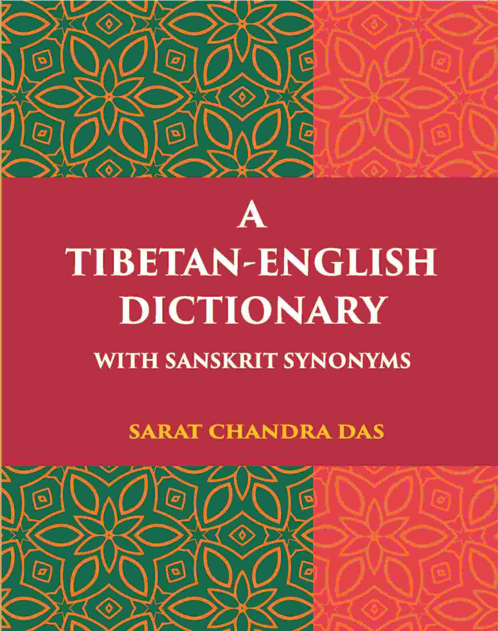 A Tibetan-English Dictionary With Sanskrit Synonyms - Gyan Books | Grocsy
