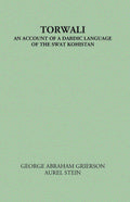 Torwali An Account Of A Dardic Language of The Swat Kohistan - Gyan Books | Grocsy