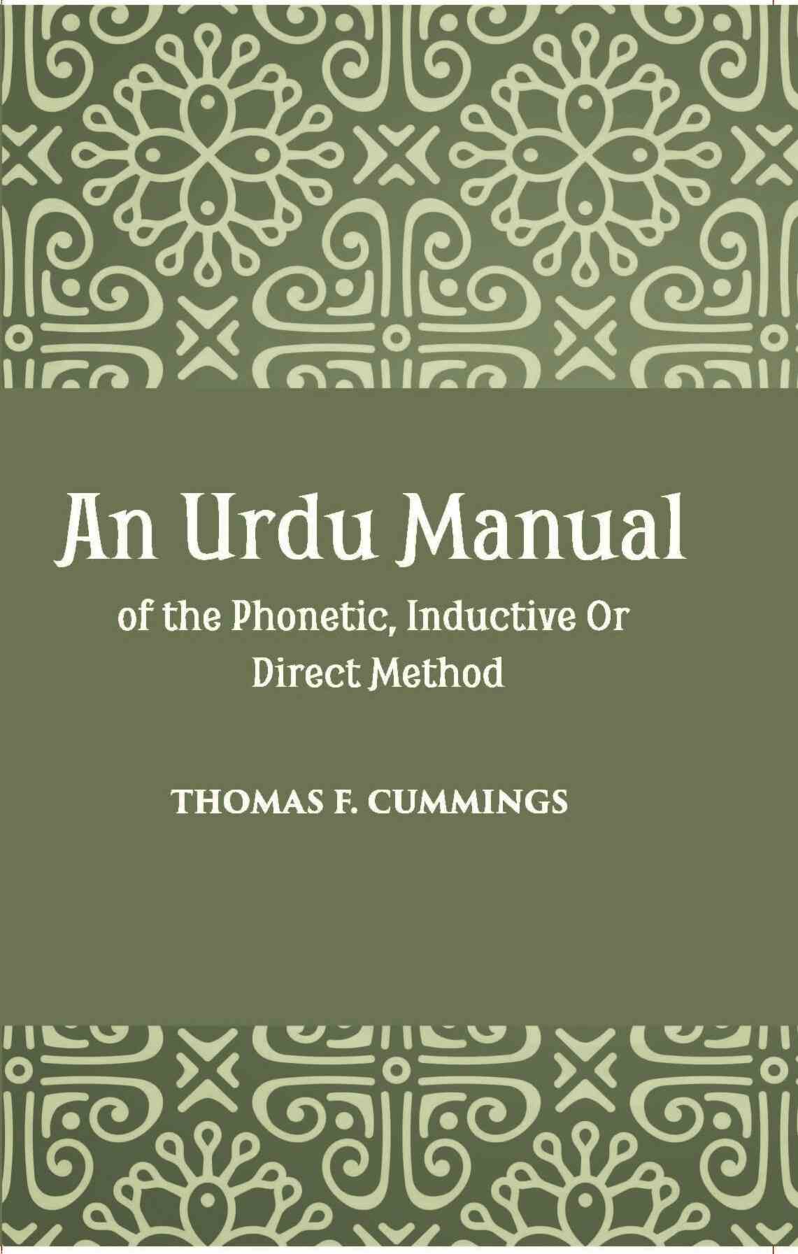 An Urdu Manual Of The Phonetic, Inductive Or Direct Method Based On The Gospel Of John - Gyan Books | Grocsy