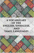A Vocabulary Of The English, Sinhalese And Tamil Languages - Gyan Books | Grocsy