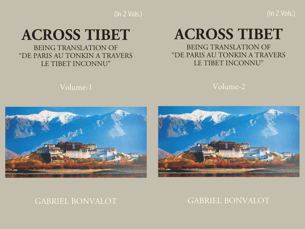 Across Thibet Being A Translation Of “De Paris Au Tonkin A Travers Letibet Inconnu,” 2 Vols. Set - Gyan Books | Grocsy