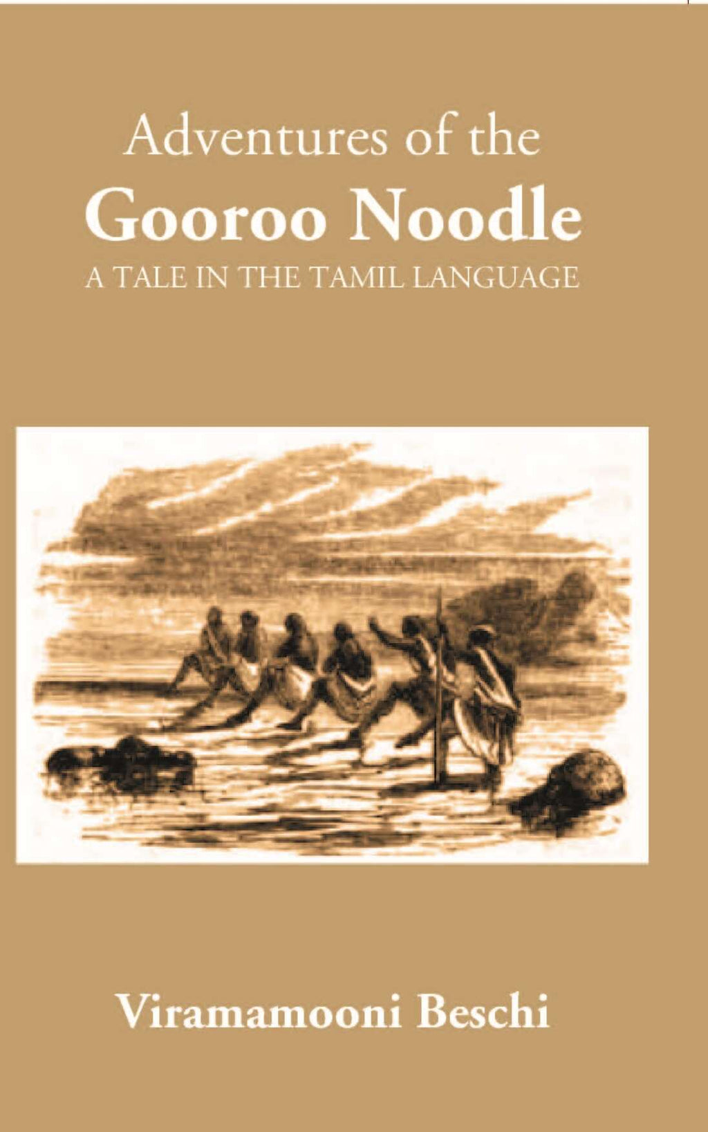 The Adventures Of The Gooroo Noodlea Tale In The Tamil Language - Gyan Books | Grocsy