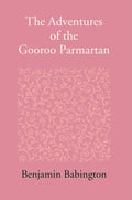 The Adventures Of The Gooroo Paramartana Tale In The Tamul Language - Gyan Books | Grocsy