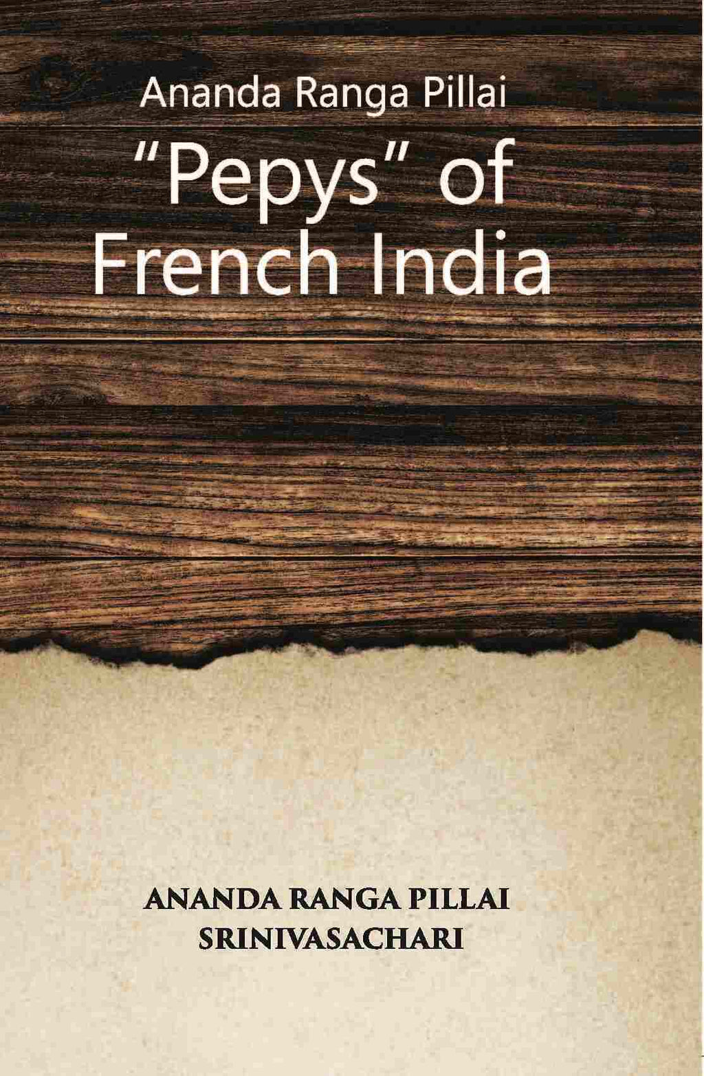 Ananda Ranga Pillai The ‘Pepys’ Of French India - Gyan Books | Grocsy