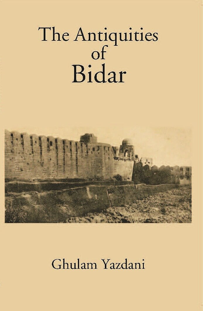 Antiquities Of Bidar - Gyan Books | Grocsy