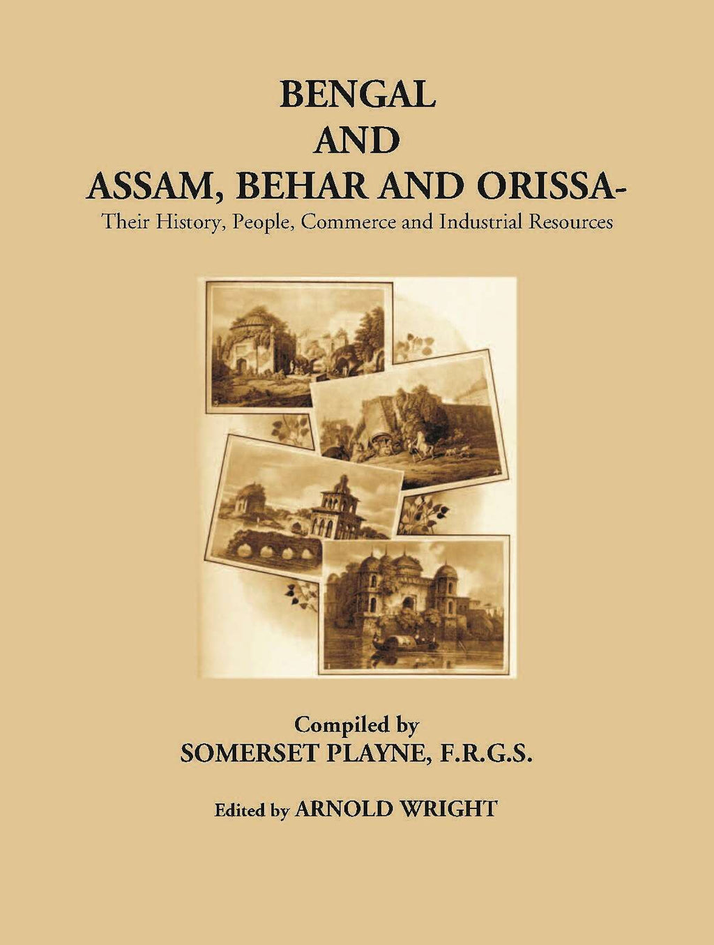 Bengal And Assam Behar And Orissa: Their History, People, Commerce, And Industrial Resources - Gyan Books | Grocsy