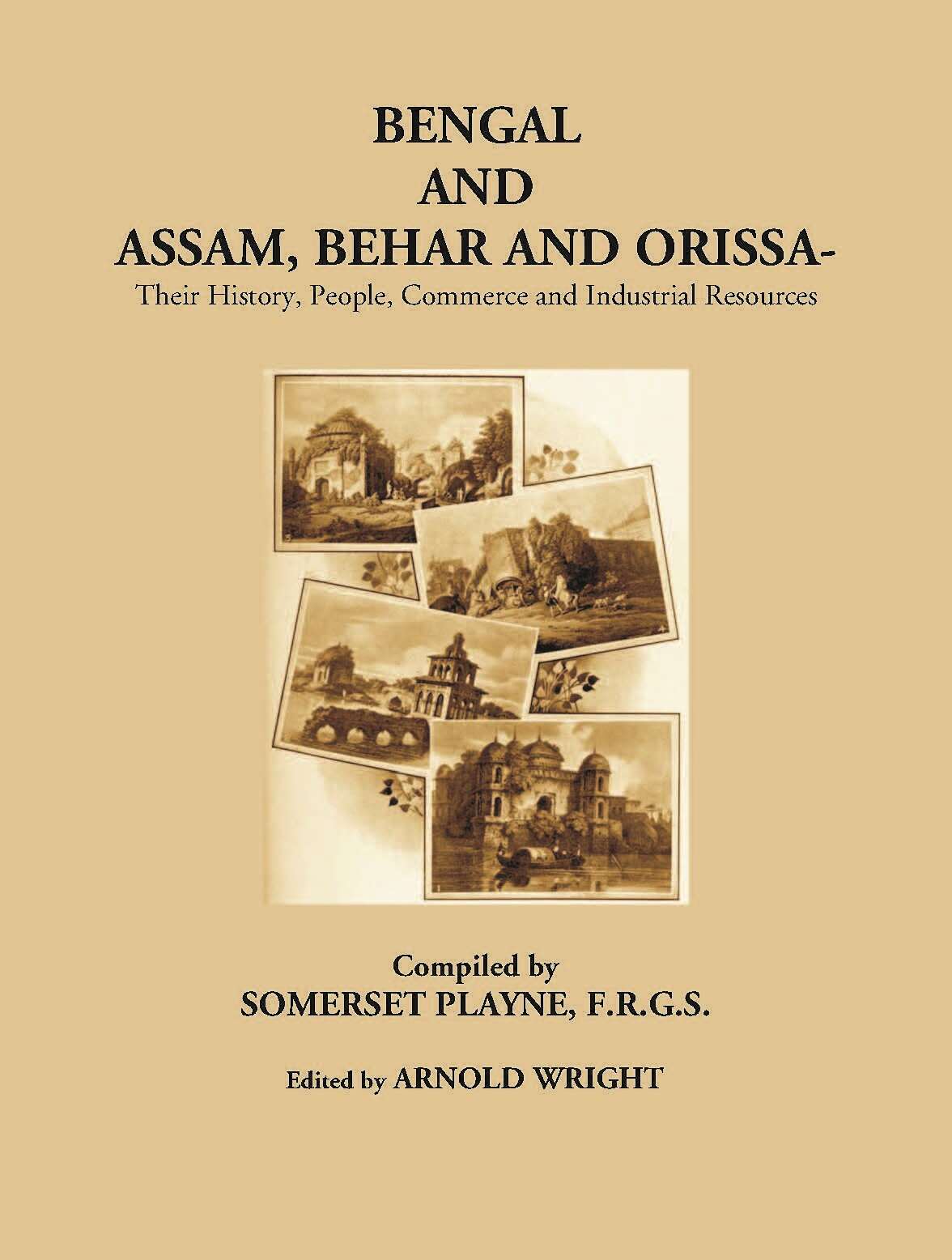 Bengal And Assam Behar And Orissa: Their History, People, Commerce, And Industrial Resources - Gyan Books | Grocsy