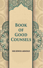 The Book Of Good Counsels From The Sanskrit Of Hitopadesa - Gyan Books | Grocsy