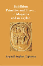 Buddhism Primitive And Present In Magadha And In Ceylon - Gyan Books | Grocsy