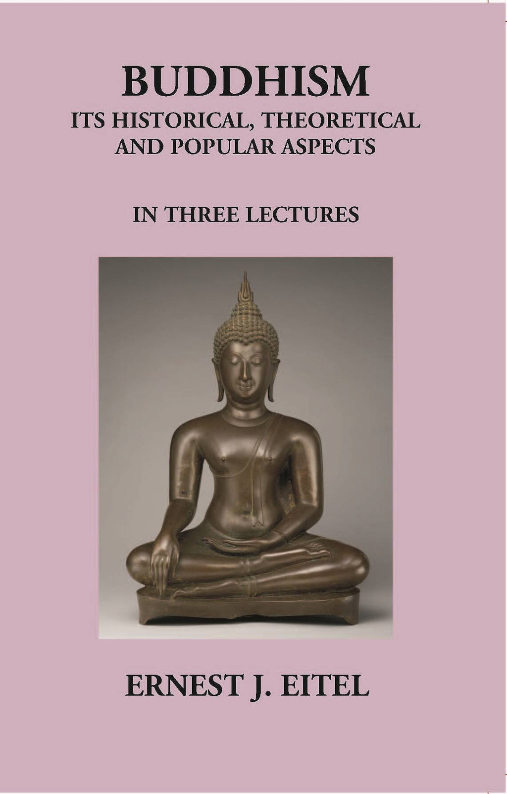 Buddhism Its Historical The Oretical And Popular Aspects - Gyan Books | Grocsy