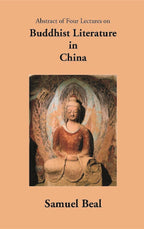 Abstract Of Four Lectures On Buddhist Literature In China - Gyan Books | Grocsy