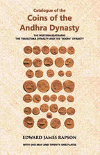 Catalogue Of The Coins Of The Andhra Dynasty The Western Ksatrapas The Traikutaka Dynasty And The “Bodhi” Dynasty - Gyan Books | Grocsy