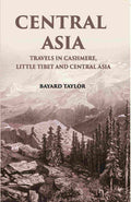 Central Asia: Travels In Cashmere, Little Thibet And Central Asia - Gyan Books | Grocsy