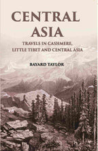 Central Asia: Travels In Cashmere, Little Thibet And Central Asia - Gyan Books | Grocsy