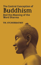 The Central Conception Of Buddhism And The Meaning Of The Word “Dharma” - Gyan Books | Grocsy