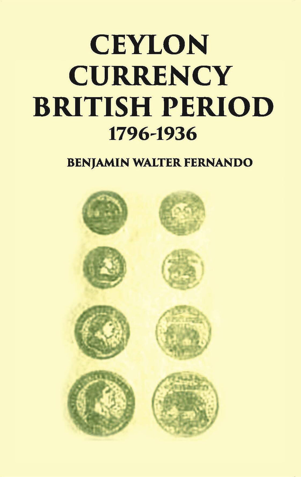 Ceylon Currency British Period 1796-1936 - Gyan Books | Grocsy