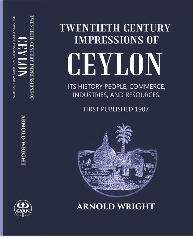 Twentieth Century Impressions Of Ceylon Its History People, Commerce, Industries, And Resources - Gyan Books | Grocsy
