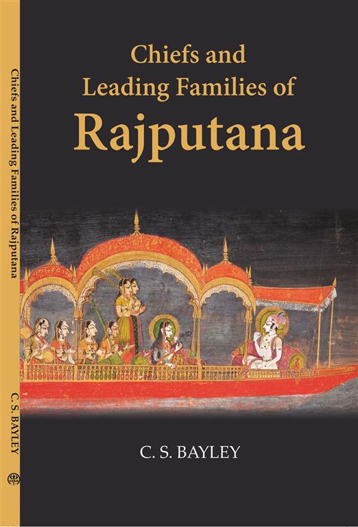 Chiefs And Leading Families In Rajputana - Gyan Books | Grocsy